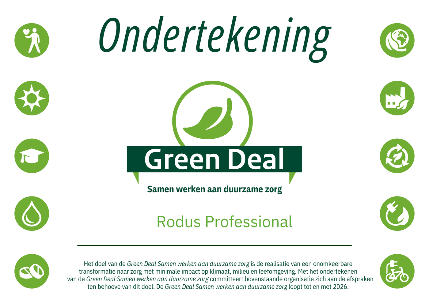 Rodus Professional ondertekent Green Deal 'Samen werken aan duurzame zorg'